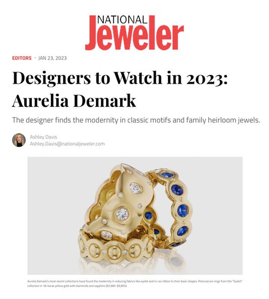 National Jeweler "Designers to Watch in 2023" feature on jeweler Aurelia Demark, January 2023