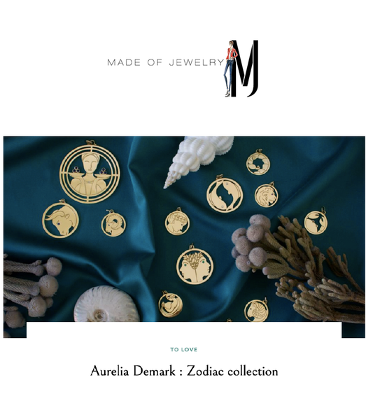 Made of Jewelry "Aurelia Demark: Zodiac Collection" feature on jeweler Aurelia Demark, April 2020